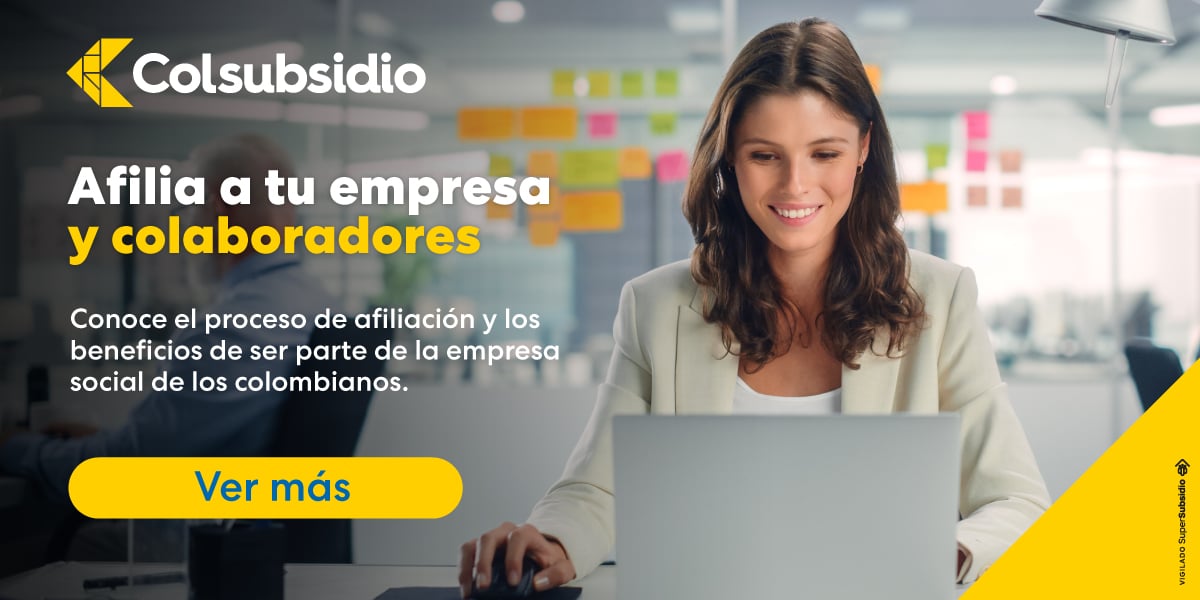 Afiliación De Empleados Y Empresas | Colsubsidio